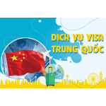 DỊCH VỤ VISA TRUNG QUỐC