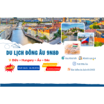 DU NGOẠN ĐÔNG ÂU DỊP QUỐC KHÁNH | ĐỨC – ÁO – HUNGARY