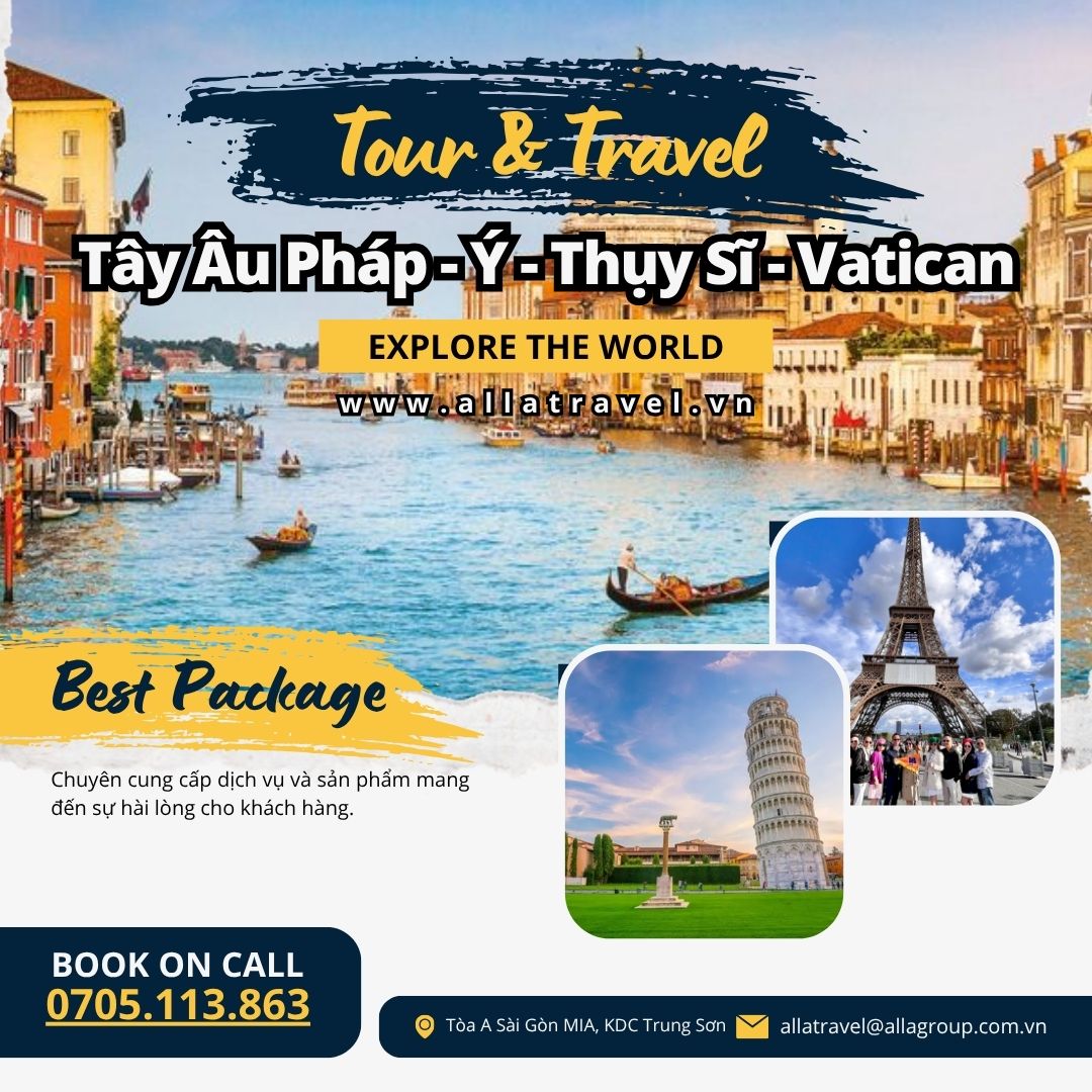 Kinh nghiệm đi tour Tây Âu Pháp - Ý - Thụy Sĩ - Vatican luôn là từ khóa được tìm kiếm nhiều nhất bởi những tín đồ đam mê xê dịch